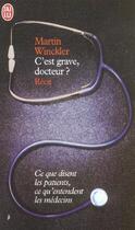 Couverture du livre « C'est grave, docteur ? » de Martin Winckler aux éditions J'ai Lu
