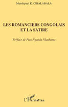 Couverture du livre « Les romanciers congolais et la satire » de Mutshipayi K. Cibalabala aux éditions L'harmattan