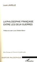 Couverture du livre « La philosophie française entre les deux guerres » de Louis Lavelle aux éditions Editions L'harmattan