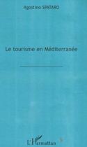 Couverture du livre « Le tourisme en mediterranee » de Agostino Spataro aux éditions Editions L'harmattan