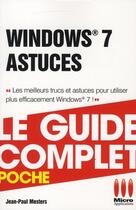 Couverture du livre « Windows 7 astuces » de Jean-Paul Mesters aux éditions Micro Application