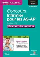 Couverture du livre « Concours infirmier pour les AS-AP ; entrée en IFSI examen d'admission (5e édition) » de Isabelle Bisutti aux éditions Vuibert