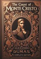 Couverture du livre « The Count of Monte Cristo (complete and unabridged edition) : An epic of vengeance and redemption in 19th century Paris - A timeless masterpiece of French literature (complete and unabridged edition) » de Alexandre Dumas aux éditions Books On Demand