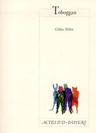 Couverture du livre « Toboggan » de Gildas Milin aux éditions Actes Sud-papiers