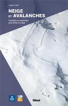 Couverture du livre « Neige et avalanches » de Frederic Cabot aux éditions Glenat