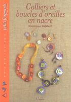 Couverture du livre « Colliers et boucles d'oreille en nacre fait partie du presentoir g90918 » de Dominique Balalaeff aux éditions L'inedite