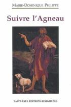 Couverture du livre « Suivre l'agneau » de Philippe M-D. aux éditions Saint Paul Editions
