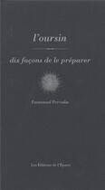 Couverture du livre « L'oursin » de Emmanuel Perrodin aux éditions Epure