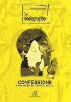 Couverture du livre « LE SOCIOGRAPHE T.32 ; confessions et croyances en travail social » de  aux éditions Champ Social