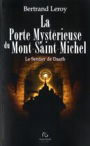 Couverture du livre « La porte mystérieuse du mont Saint Michel » de Bertrand Leroy aux éditions Pascal Galode
