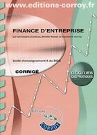 Couverture du livre « Finance d'entreprise ; corrigé (9e édition) » de Christiane Corroy et Christophe Casteras et Mireille Richez aux éditions Corroy