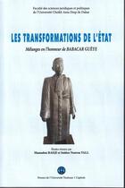 Couverture du livre « Les transformations de l'Etat ; mélanges en l'honneur de Bbabacar Guèye » de  aux éditions Putc