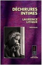 Couverture du livre « Déchirures intimes » de Laurence Litique aux éditions Jacques Flament