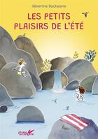 Couverture du livre « Les petits plaisirs de l'été » de Severine Duchesne aux éditions Plume De Carotte