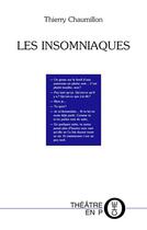 Couverture du livre « Les insomniaques » de Thierry Chaumillon aux éditions Editions Du Laquet