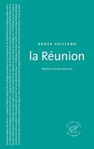 Couverture du livre « La Réunion » de Roger Vailland aux éditions Les Editions Du Sonneur