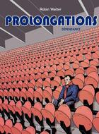 Couverture du livre « Prolongations t.2 ; dépendance » de Robin Walter aux éditions Des Ronds Dans L'o