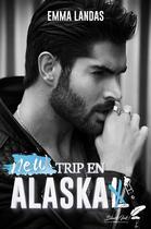 Couverture du livre « New trip en Alaska » de Emma Landas aux éditions Black Ink