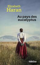 Couverture du livre « Au pays des eucalyptus » de Elizabeth Haran aux éditions Ookilus