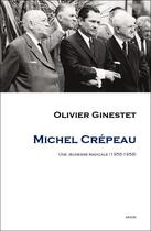 Couverture du livre « Michel Crépeau ; une jeunesse radicale (1955-1958) » de Olivier Ginestet aux éditions Editions Amok