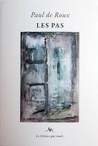 Couverture du livre « Les pas » de De Roux/Reda aux éditions Le Silence Qui Roule