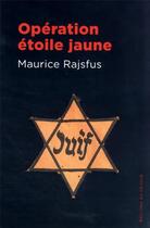 Couverture du livre « Opération étoile jaune » de Maurice Rajsfus aux éditions Editions Du Detour