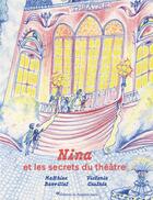 Couverture du livre « Nina et les secrets du théâtre » de Matthieu Banvillet et Victoria Castria aux éditions Le Parapluie Jaune