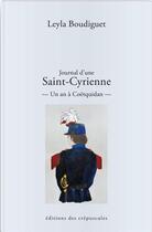 Couverture du livre « Journal d'une Saint Cyrienne -un an à Coëquidan- » de Leyla Boudiguet aux éditions Editions Des Crepuscules