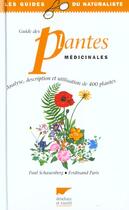 Couverture du livre « Guide Des Plantes Medicinales » de Paris/Schauenberg aux éditions Delachaux & Niestle