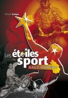 Couverture du livre « Les etoiles du sport haut-marnais » de Richard Zampa aux éditions Crepin Leblond
