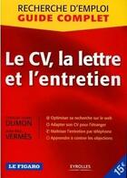 Couverture du livre « Le CV, la lettre et l'entretien » de Dumon C-H aux éditions Organisation