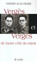 Couverture du livre « Vergès et Vergès » de Jean-Pierre Thierry aux éditions Lattes