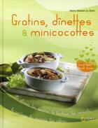 Couverture du livre « Gratins, dinette & minicocottes » de Marie Massiet Du Biest aux éditions Saep