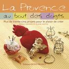 Couverture du livre « Provence aux bout des doigts » de Nicole Andreev aux éditions Ouest France