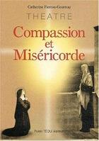 Couverture du livre « Mystère de la compassion de Geneviève pour Paris suivi du Cri de la miséricorde » de  aux éditions Tequi