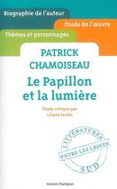 Couverture du livre « Le papillon et la lumière, de Patrick Chamoiseau » de Liliane Fardin aux éditions Honore Champion