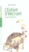 Couverture du livre « L'enfant d'éléphant » de Richard Demarcy aux éditions Avant-scene Theatre