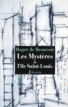 Couverture du livre « Les mystères de l'île saint Louis ; chroniques de l'hôtel Pimodan » de Roger De Beauvoir aux éditions Phebus