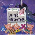 Couverture du livre « Les trois petits cochons » de Piccolia aux éditions Piccolia