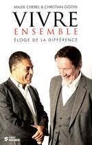 Couverture du livre « Vivre ensemble: eloge de la difference » de Chebel/Godin aux éditions First