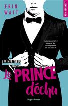 Couverture du livre « Les héritiers Tome 4 : le prince déchu » de Erin Watt aux éditions Hugo Roman