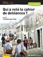 Couverture du livre « QUI A VOLE LE CAHIER DE DOLEANCES ? - ROMAN » de Barbeau P aux éditions Sedrap