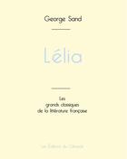 Couverture du livre « Lélia de George Sand (édition grand format) » de George Sand aux éditions Editions Du Cenacle