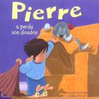 Couverture du livre « Pierre A Perdu Son Doudou » de Sandrine Deredel-Rogeon aux éditions Hemma