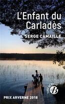 Couverture du livre « L'enfant du Carladès » de Serge Camaille aux éditions De Boree