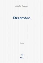 Couverture du livre « Décembre » de Nicolas Bouyssi aux éditions P.o.l