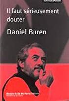 Couverture du livre « Il faut sérieusement douter » de Daniel Buren aux éditions Ensba