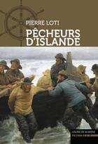 Couverture du livre « Pêcheurs d'Islande » de Pierre Loti aux éditions L'ancre De Marine