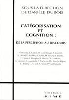 Couverture du livre « Categorisation et cognition » de Danielle Dubois aux éditions Kime