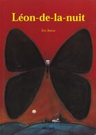 Couverture du livre « Leon de la nuit » de Eric Battut aux éditions Bilboquet